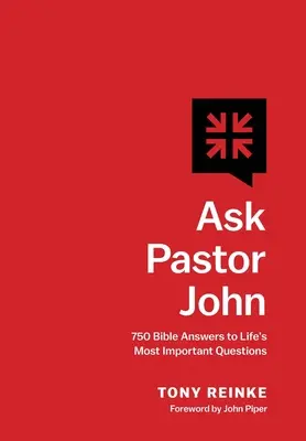 Zapytaj pastora Johna: 750 biblijnych odpowiedzi na najważniejsze życiowe pytania - Ask Pastor John: 750 Bible Answers to Life's Most Important Questions