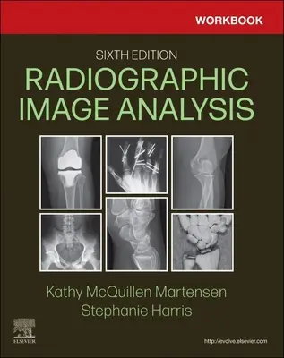 Zeszyt ćwiczeń do analizy obrazów radiograficznych - Workbook for Radiographic Image Analysis
