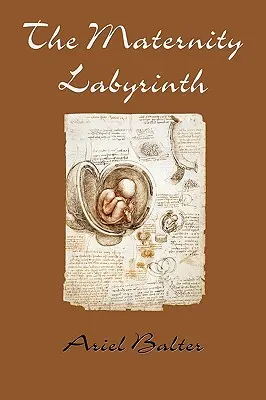 Labirynt macierzyństwa - The Maternity Labyrinth