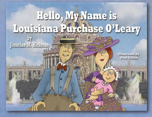 Cześć, nazywam się Louisiana Purchase O'Leary - Hello, My Name is Louisiana Purchase O'Leary