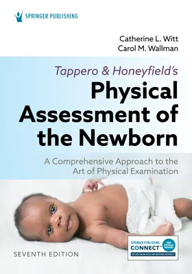 Tappero i Honeyfield's Physical Assessment of the Newborn: Kompleksowe podejście do sztuki badania fizykalnego - Tappero and Honeyfield's Physical Assessment of the Newborn: A Comprehensive Approach to the Art of Physical Examination