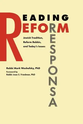 Reading Reform Responsa: Żydowska tradycja, reformowani rabini i dzisiejsze problemy - Reading Reform Responsa: Jewish Tradition, Reform Rabbis, and Today's Issues