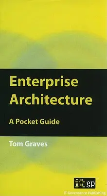 Architektura korporacyjna: Kieszonkowy przewodnik - Enterprise Architecture: A Pocket Guide