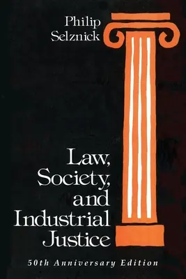 Prawo, społeczeństwo i sprawiedliwość przemysłowa - Law, Society, and Industrial Justice