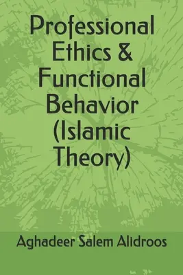 Etyka zawodowa i zachowanie funkcjonalne - Professional Ethics & Functional Behavior
