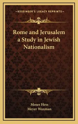 Rzym i Jerozolima - studium żydowskiego nacjonalizmu - Rome and Jerusalem a Study in Jewish Nationalism