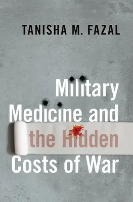 Medycyna wojskowa i ukryte koszty wojny - Military Medicine and the Hidden Costs of War