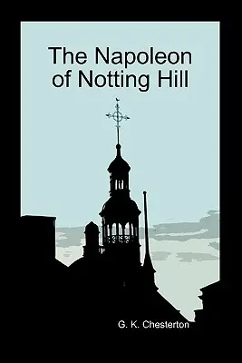 Napoleon z Notting Hill - The Napoleon of Notting Hill