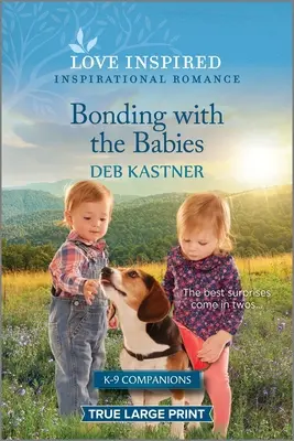 Bonding with the Babies: Podnoszący na duchu inspirujący romans - Bonding with the Babies: An Uplifting Inspirational Romance