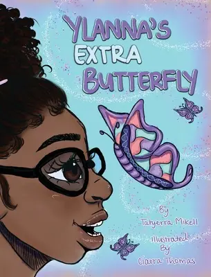 Dodatkowy motyl Ylanny - Ylanna's Extra Butterfly