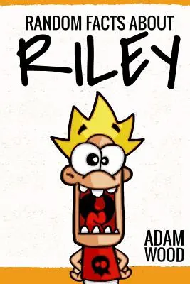 Przypadkowe fakty o Riley - Random facts about Riley