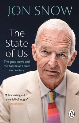 The State of Us: Dobre i złe wieści o naszym społeczeństwie - The State of Us: The Good News and the Bad News about Our Society