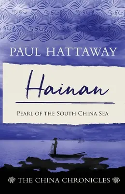 Hainan: Perła Morza Południowochińskiego - Hainan: Pearl of the South China Sea