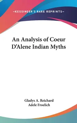 Analiza mitów Indian Coeur D'Alene - An Analysis of Coeur D'Alene Indian Myths