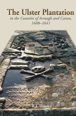 Plantacja Ulsteru w hrabstwach Armagh i Cavan w latach 1608-41: Aspekty Powstania - The Ulster Plantation in the Counties of Armagh and Cavan 1608-41: Aspects of the Rising