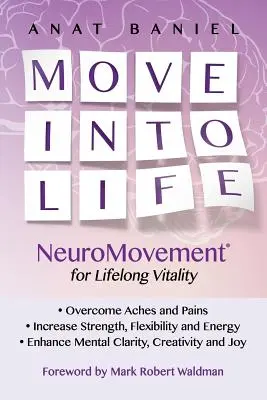 Move Into Life: NeuroMovement dla witalności przez całe życie - Move Into Life: NeuroMovement for Lifelong Vitality