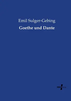 Goethe i Dante - Goethe und Dante