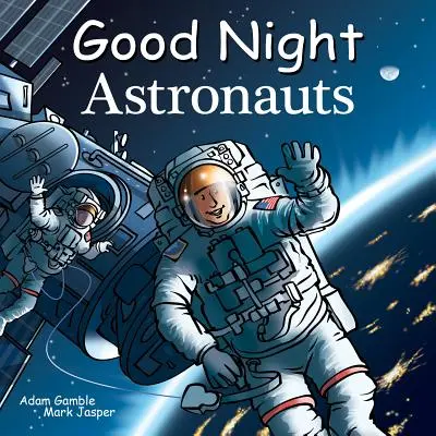 Dobranoc astronauci - Good Night Astronauts