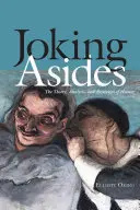 Joking Asides: Teoria, analiza i estetyka humoru - Joking Asides: The Theory, Analysis, and Aesthetics of Humor