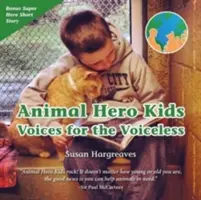 Animal Hero Kids - Głosy dla bezdomnych - Animal Hero Kids - Voices for the Voiceless