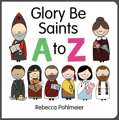 Chwała świętym od A do Z - Glory Be Saints A to Z