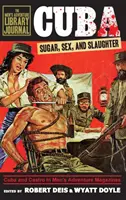 Kuba: Cukier, seks i rzeź - Cuba: Sugar, Sex, and Slaughter