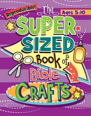 Kidz: Super-duża księga rękodzieła biblijnego - Kidz: Super-Sized Book of Bible Crafts