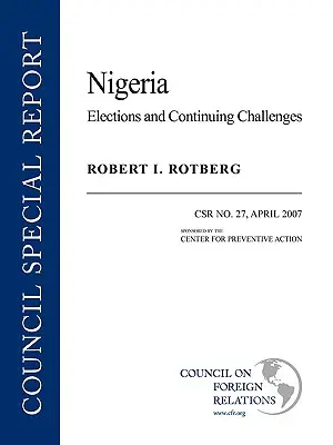 Nigeria: Wybory i ciągłe wyzwania - Nigeria: Elections and Continuing Challenges