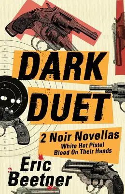 Dark Duet: Dwie powieści noir - Dark Duet: Two Noir Novellas