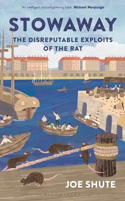 Pasażer na gapę: Haniebne wyczyny szczura - Stowaway: The Disreputable Exploits of the Rat