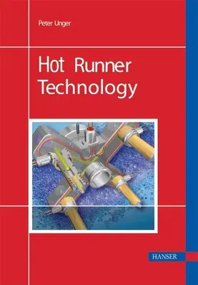 Technologia Hot Runner - Hot Runner Technology