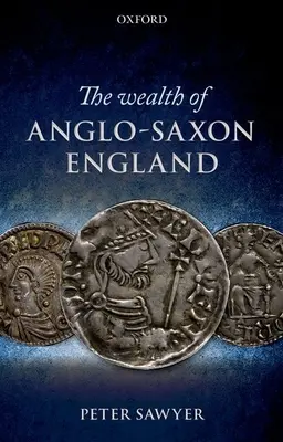 Bogactwo anglosaskiej Anglii - Wealth of Anglo-Saxon England