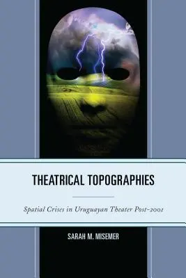 Topografie teatralne: Kryzysy przestrzenne w teatrze urugwajskim po 2001 roku - Theatrical Topographies: Spatial Crises in Uruguayan Theater Post-2001