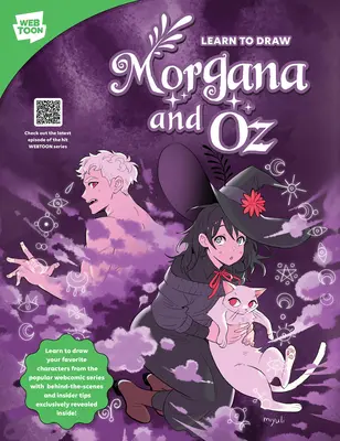 Naucz się rysować Morganę i Oza: Naucz się rysować swoje ulubione postacie z popularnej serii komiksów internetowych zza kulis i poufnymi wskazówkami Exclus - Learn to Draw Morgana and Oz: Learn to Draw Your Favorite Characters from the Popular Webcomic Series with Behind-The-Scenes and Insider Tips Exclus