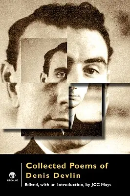 Wiersze zebrane Denisa Devlina - Collected Poems of Denis Devlin