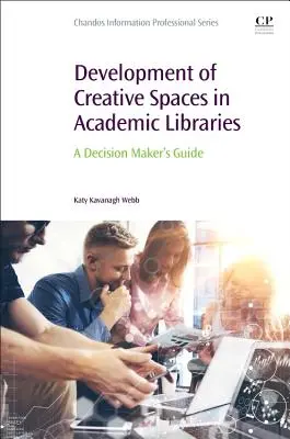 Rozwój kreatywnych przestrzeni w bibliotekach akademickich - Development of Creative Spaces in Academic Libraries