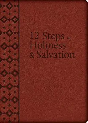 12 kroków do świętości i zbawienia - The 12 Steps to Holiness and Salvation