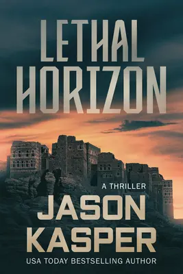 Lethal Horizon: Thriller Davida Riversa - Lethal Horizon: A David Rivers Thriller