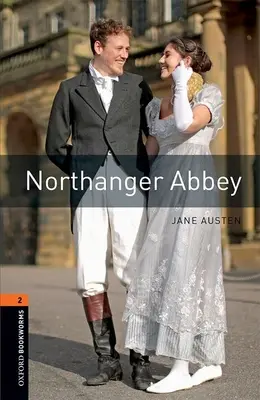 Oxford Bookworms Library: Poziom 2: Opactwo Northanger - Oxford Bookworms Library: Level 2:: Northanger Abbey