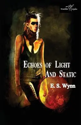Echa światła i statyczności - Echoes of Light and Static