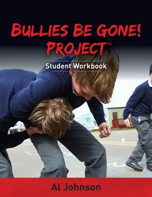 Łobuzy precz! Projekt: Zeszyt ćwiczeń dla ucznia - Bullies Be Gone! Project: Student Workbook