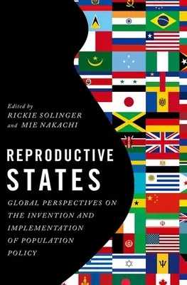 Państwa reprodukcyjne: Global Perspectives on the Invention and Implementation of Population Policy (Globalne perspektywy tworzenia i wdrażania polityki ludnościowej) - Reproductive States: Global Perspectives on the Invention and Implementation of Population Policy