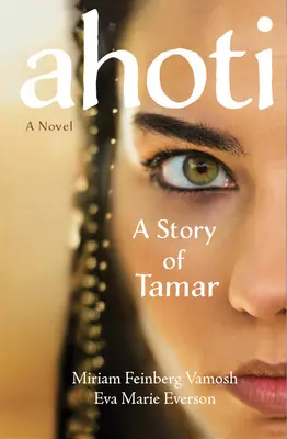 Ahoti: Historia Tamar - Ahoti: A Story of Tamar