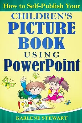 Jak samodzielnie opublikować książkę obrazkową dla dzieci za pomocą PowerPointa - How to Self-Publish Your Children's Picture Book Using PowerPoint