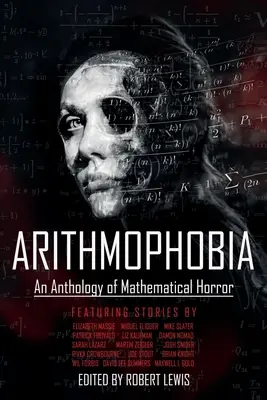 Arytmofobia: Antologia matematycznego horroru - Arithmophobia: An Anthology of Mathematical Horror