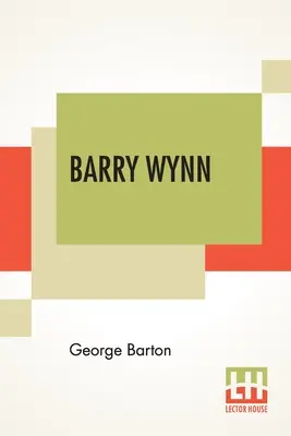 Barry Wynn: Albo przygody chłopca na posyłki w Kongresie Stanów Zjednoczonych - Barry Wynn: Or The Adventures Of A Page Boy In The United States Congress