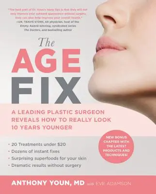 The Age Fix: Wiodący chirurg plastyczny ujawnia, jak naprawdę wyglądać o 10 lat młodziej - The Age Fix: A Leading Plastic Surgeon Reveals How to Really Look 10 Years Younger