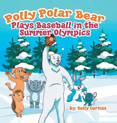 Niedźwiedź polarny Polly gra w baseball na letnich igrzyskach olimpijskich - Polly Polar Bear Plays Baseball in the Summer Olympics