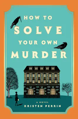 Jak rozwiązać własne morderstwo - How to Solve Your Own Murder