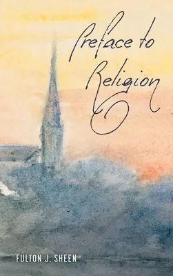 Przedmowa do religii - Preface to Religion